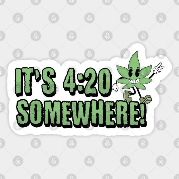 It's 4:20 Somewhere Happy Cartoon Weed Leaf Sticker by Yesteeyear